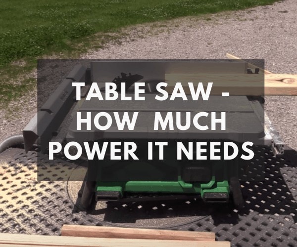 Does A Table Saw Use A Lot Of Electricity?