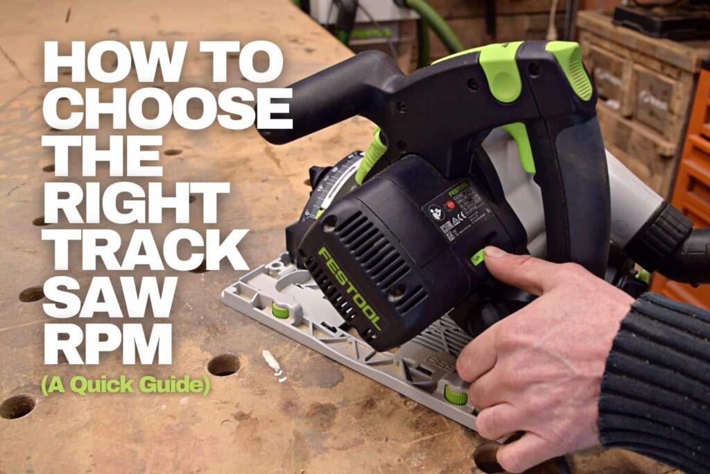 How to Select the Right Track Saw